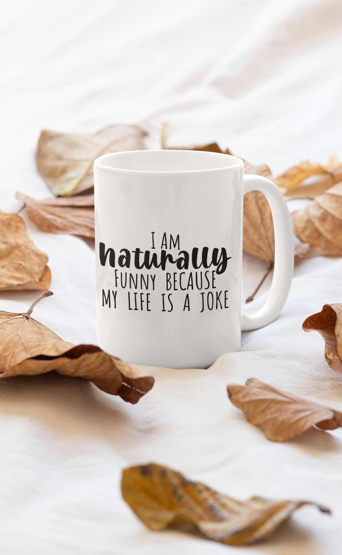 I'm Naturally Funny Mug